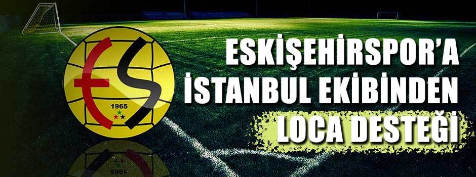 Eskişehirspor’a İstanbul ekibinden loca deste…