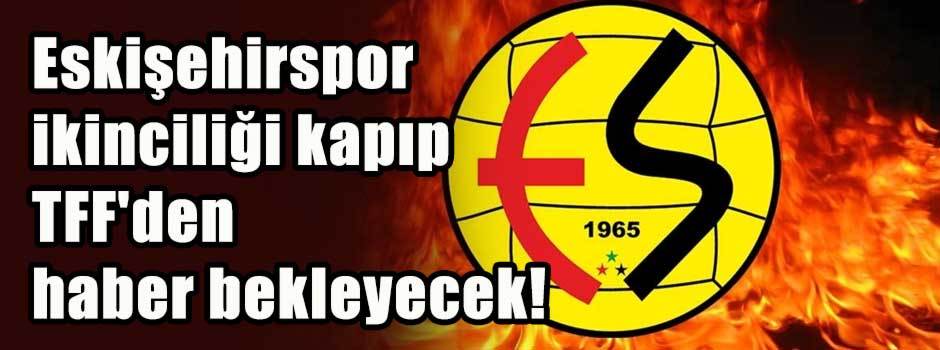 Eskişehirspor ikinciliği kapıp TFF'den haber …