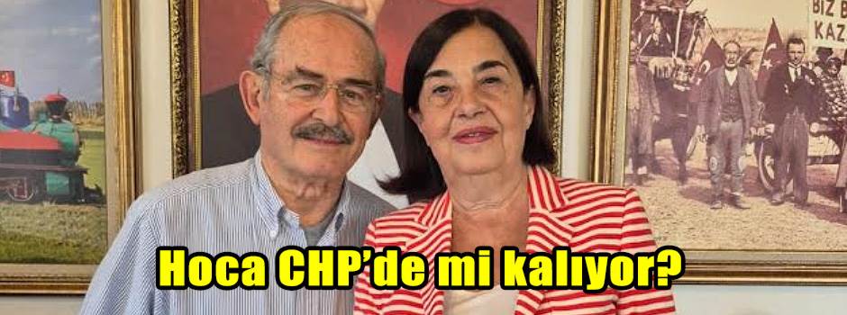 Hoca CHP’de mi kalıyor?