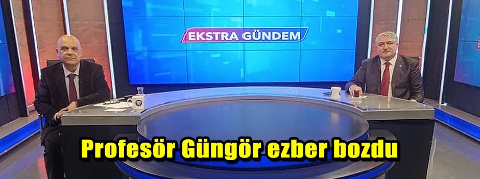 Profesör Güngör ezber bozdu