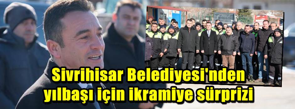 Sivrihisar Belediyesi'nden yılbaşı için ikram…