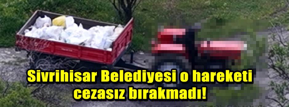 Sivrihisar Belediyesi o hareketi cezasız bıra…