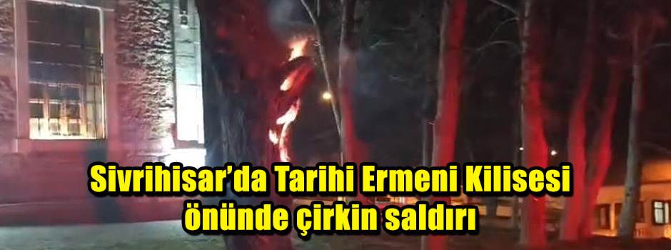 Sivrihisar’da Tarihi Ermeni Kilisesi önünde ç…