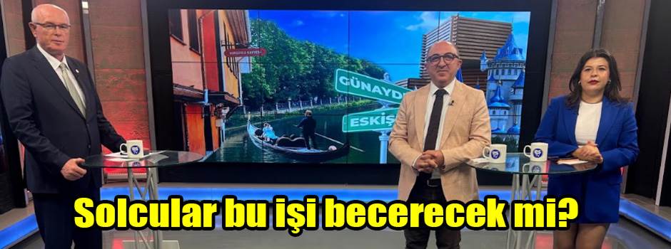 Solcular bu işi becerecek mi?