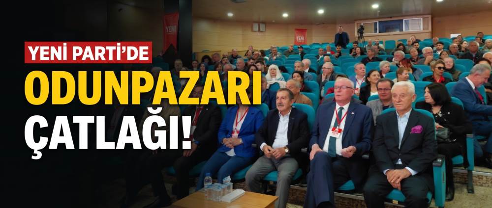 YENİ Parti’de Odunpazarı çatlağı!