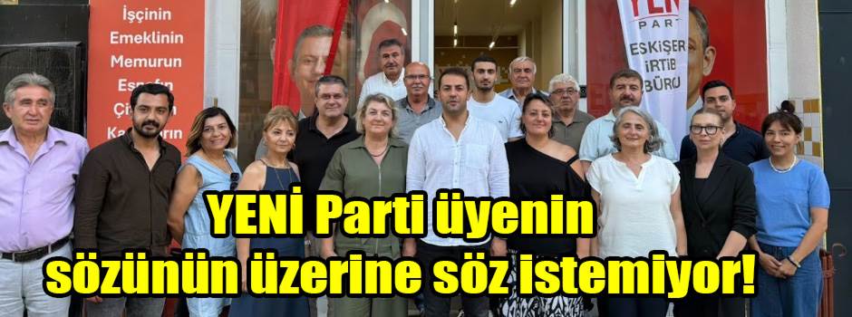 YENİ Parti üyenin sözünün üzerine söz istemiyor!