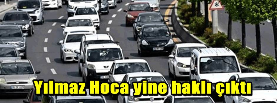 Yılmaz Hoca yine haklı çıktı